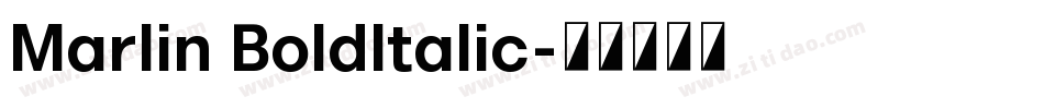 Marlin BoldItalic字体转换